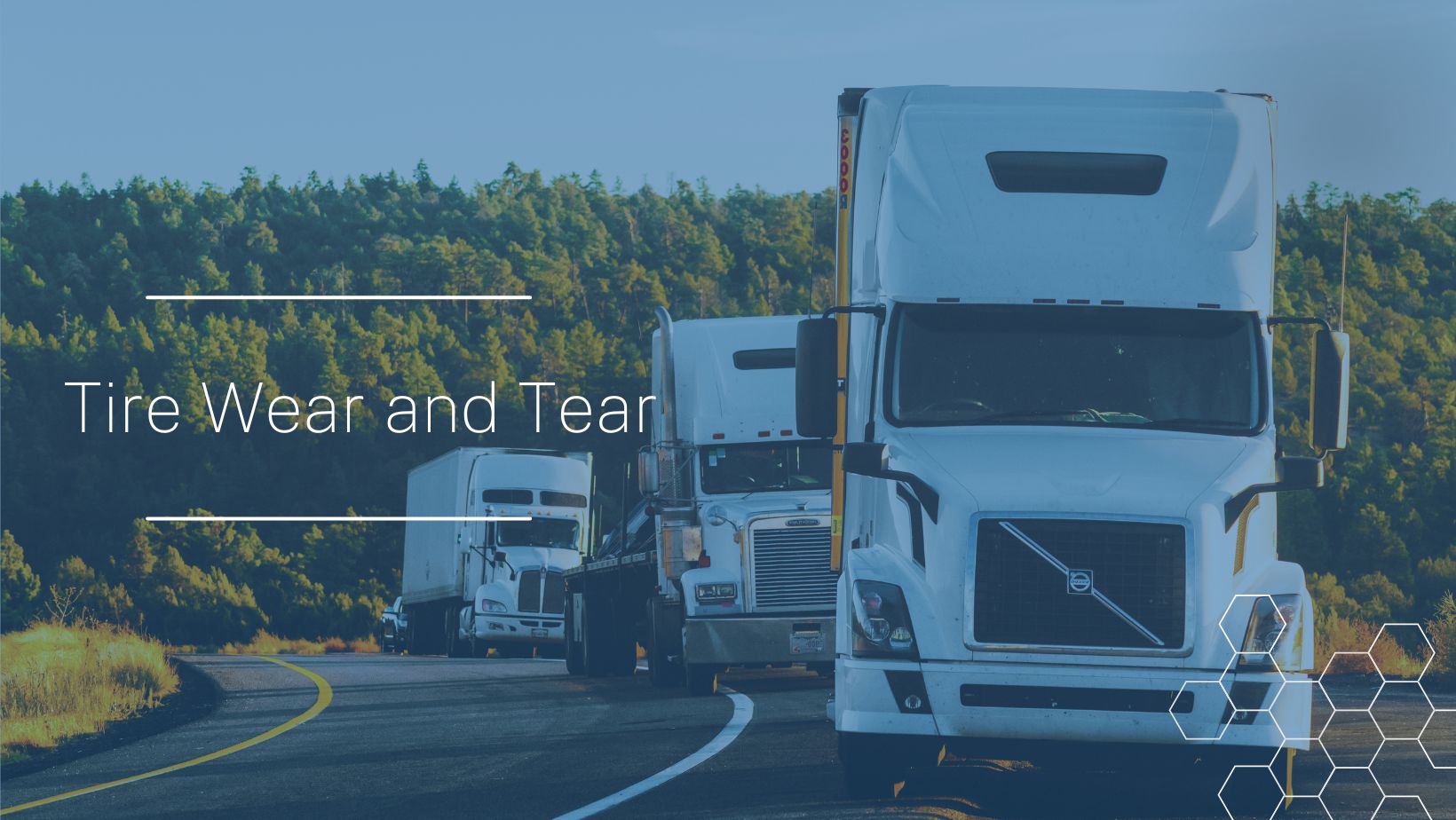 3 Semi-trucks on the road with the text "Tire wear and tear"